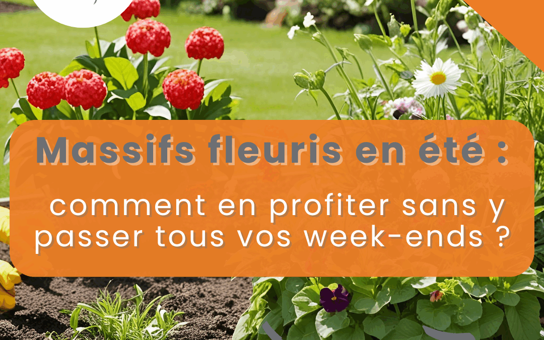 Comment garder un beau massif tout l’été ?