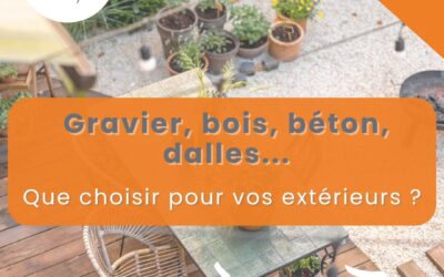 Gravier, bois, béton ou dalles : quel revêtement choisir ?
