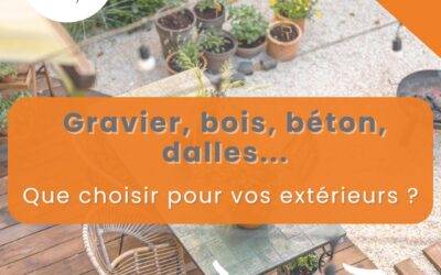 Gravier, bois, béton ou dalles : quel revêtement choisir ?