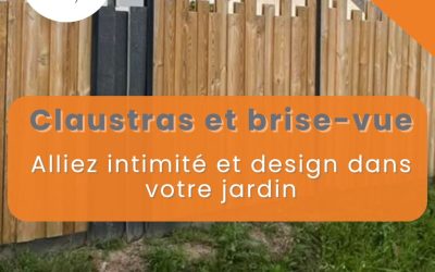 Claustras et brise-vue : alliez intimité et design dans votre jardin